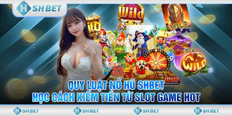 quy luật nổ hũ
